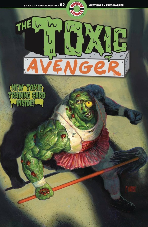 The Toxic Avenger #2 Cover D Fred Harper Trading Card Variant