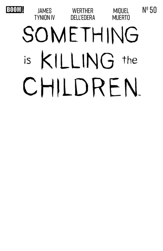 Something Is Killing The Children #50 D Blank Sketch Variant - PREORDER