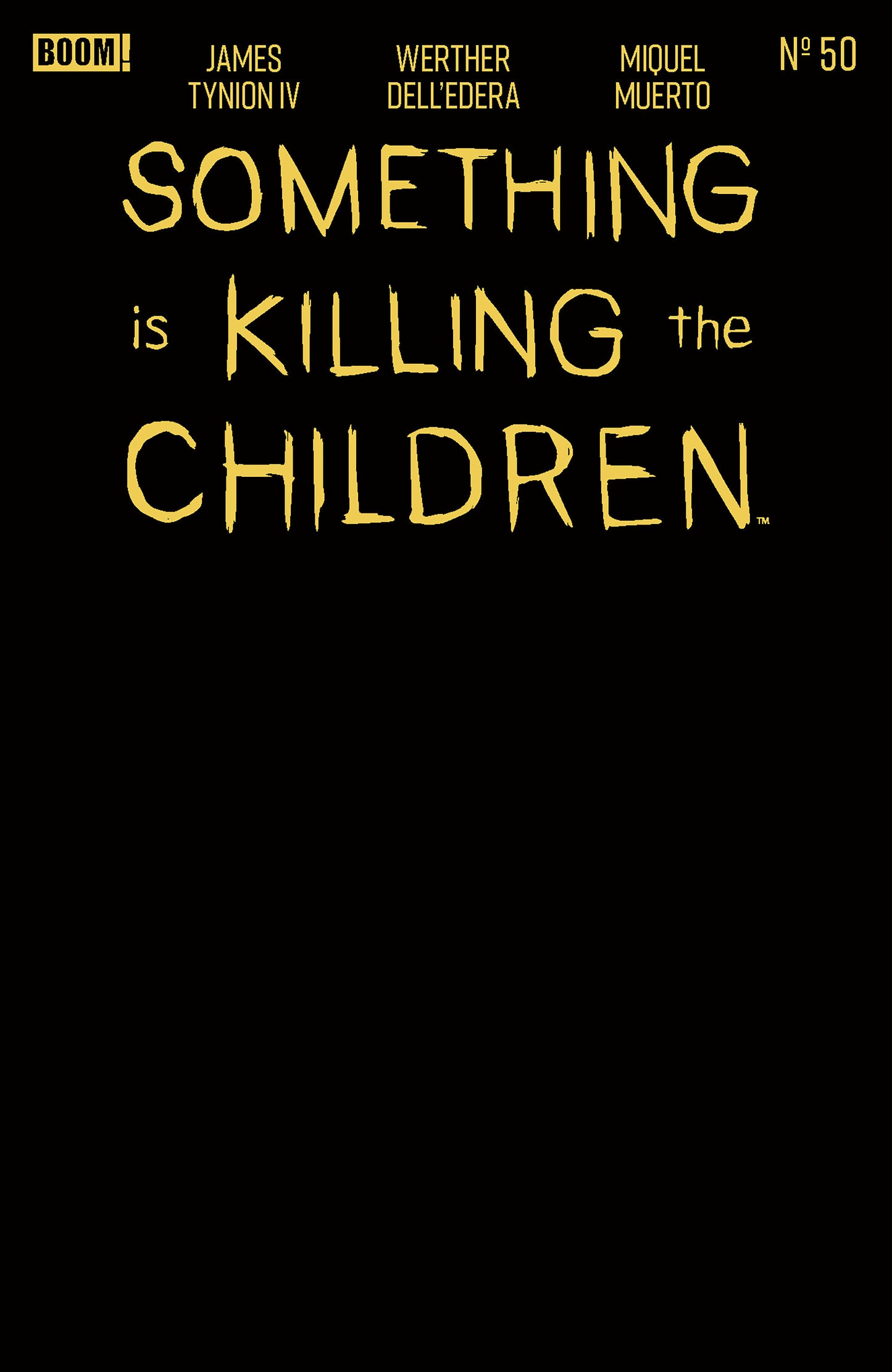 Something Is Killing The Children #50 E Gold Blank Sketch Variant (Foil Stamp) - PREORDER