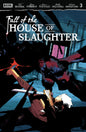 Fall Of The House Of Slaughter #3 B Main (Dressed, Dell'edera)