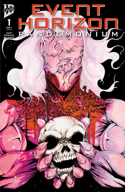 Event Horizon Pandemonium #1 - Vault 35 Exclusive Ltd 500 Rafael Maldonado Bad Hand