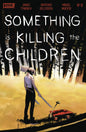 Something Is Killing The Children #0