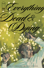 Everything Dead & Dying #2 Cover A