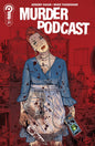 Murder Podcast #1 2nd Print